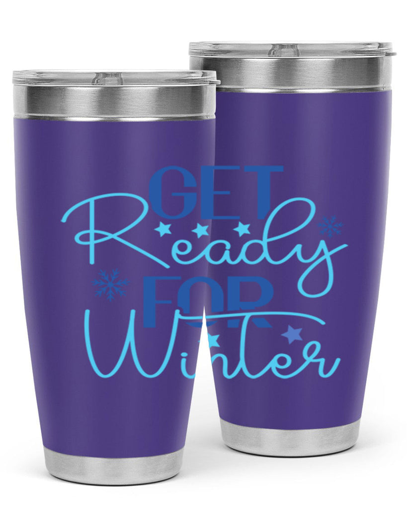 get ready for winter 113#- winter- Tumbler
