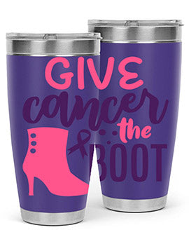 give cancer the boot Style 11#- breast cancer- Tumbler