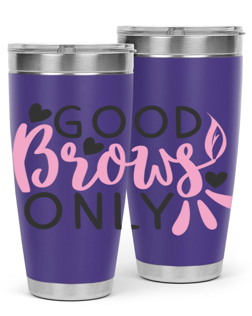 good brows only Style 156#- make up- Tumbler