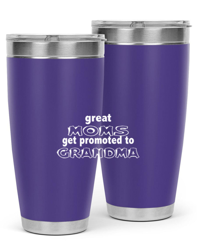 great moms promoted to grandma 264#- mom- Tumbler