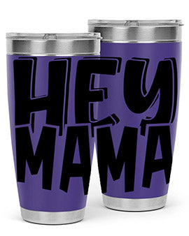 hey mama Style 17#- autism- Tumbler