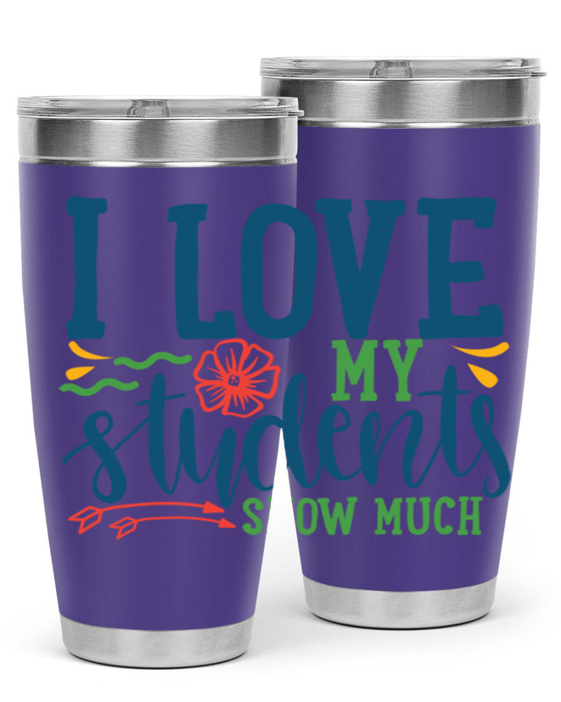i love my students snow much Style 176#- teacher- tumbler