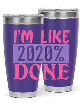 im like done Style 50#- corona virus- Tumbler