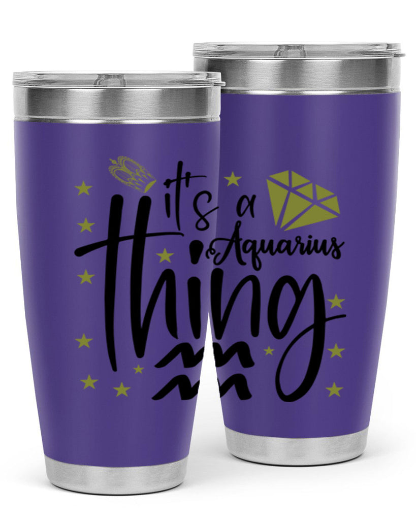 its a Aquarius thing 263#- zodiac- Tumbler