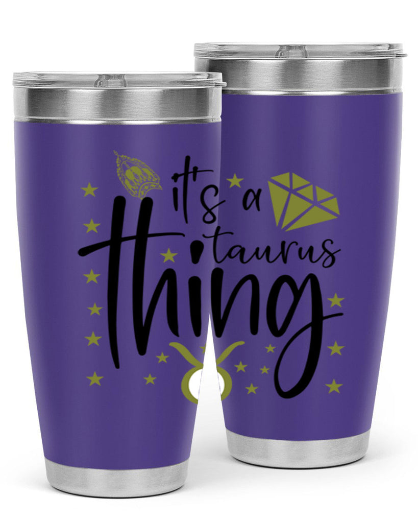 its a Taurus thing 273#- zodiac- Tumbler