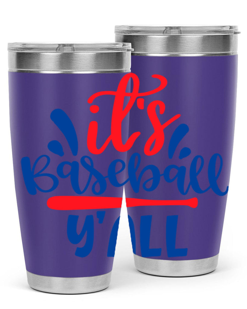its baseball yall 2068#- baseball- Tumbler