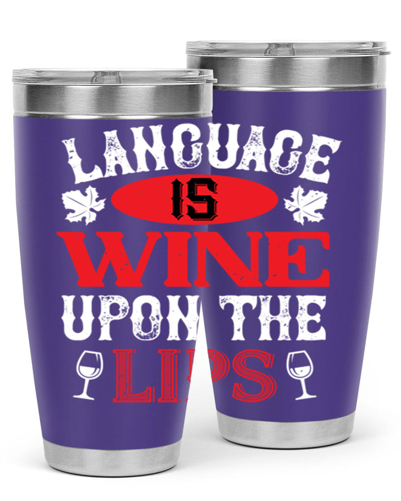 language is wine upon the 72#- wine- Tumbler