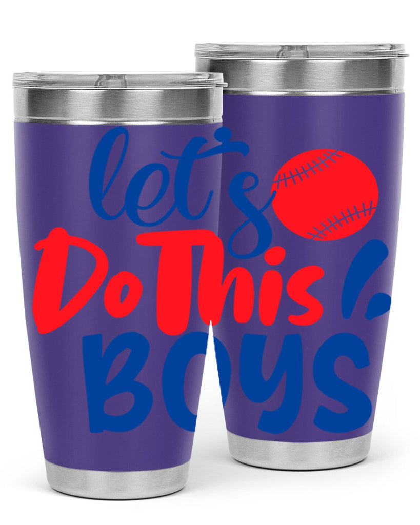 lets do this boys 2057#- baseball- Tumbler