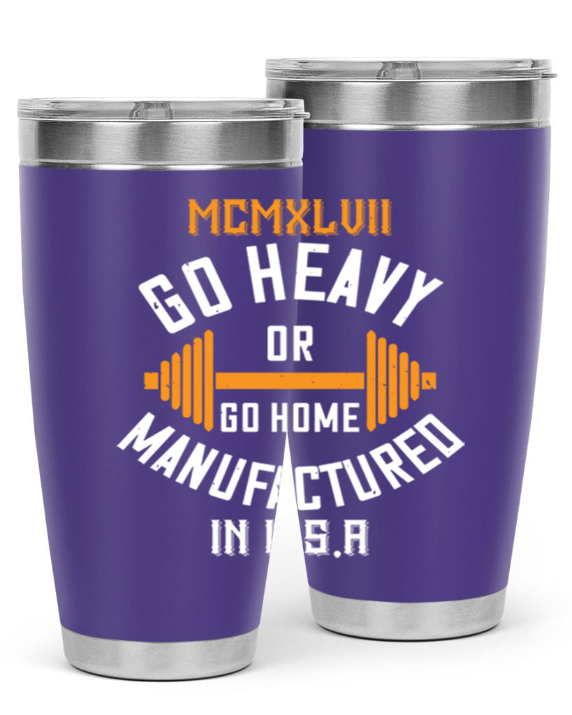 mcmxlvii go heavy or go home manufactured in 84#- gym- Tumbler