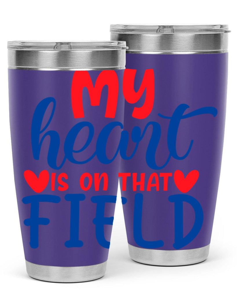 my heart is on that field 2050#- baseball- Tumbler