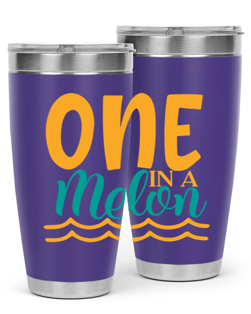 one in a melon Style 84#- summer- Tumbler