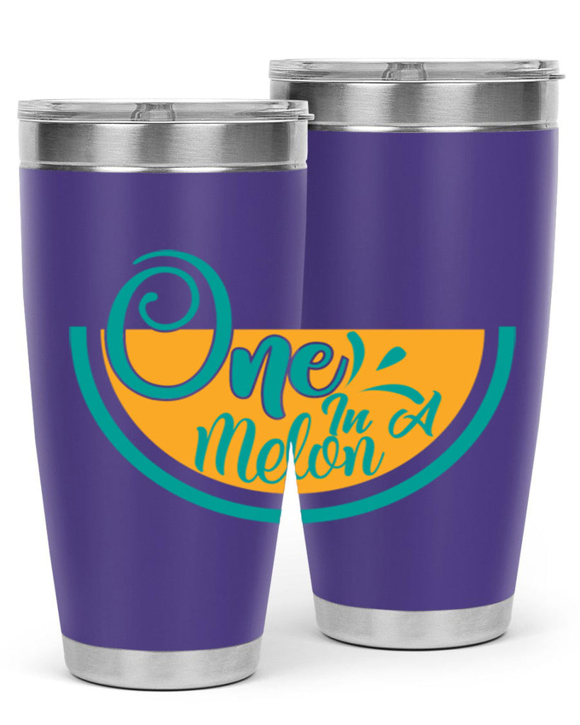 one in a melon Style 85#- summer- Tumbler
