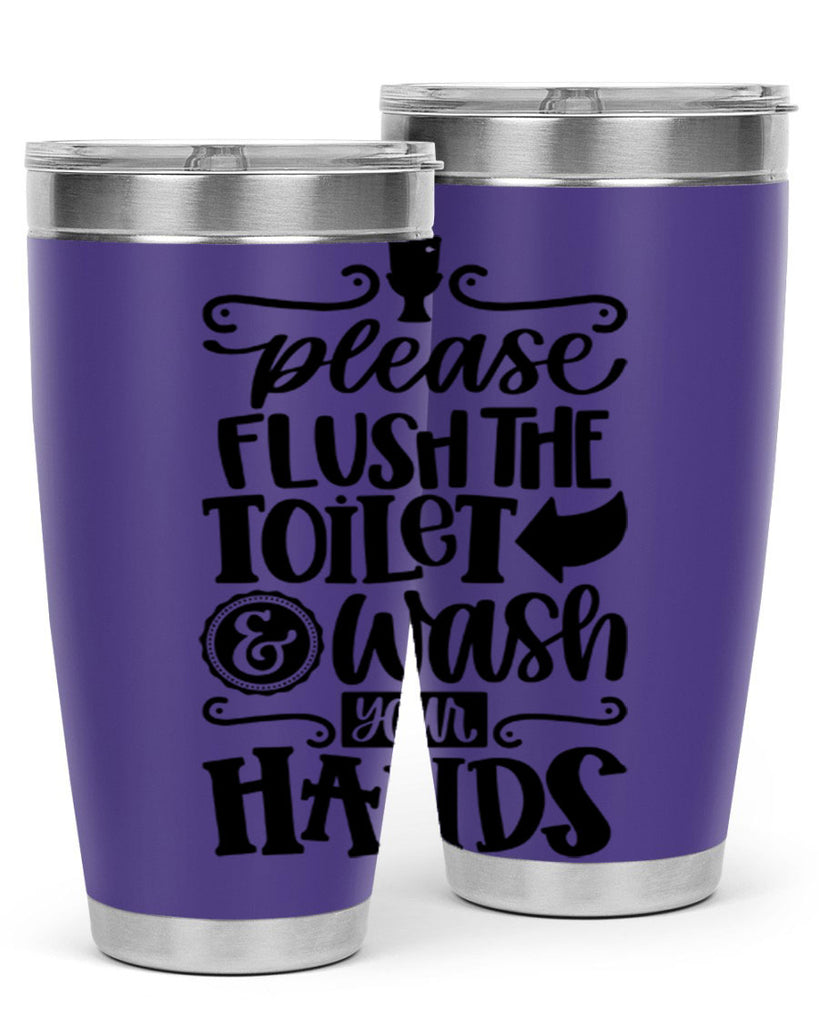 please flush the toilet and wash your hands 24#- bathroom- Tumbler