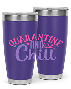 quarantine chill Style 47#- corona virus- Tumbler