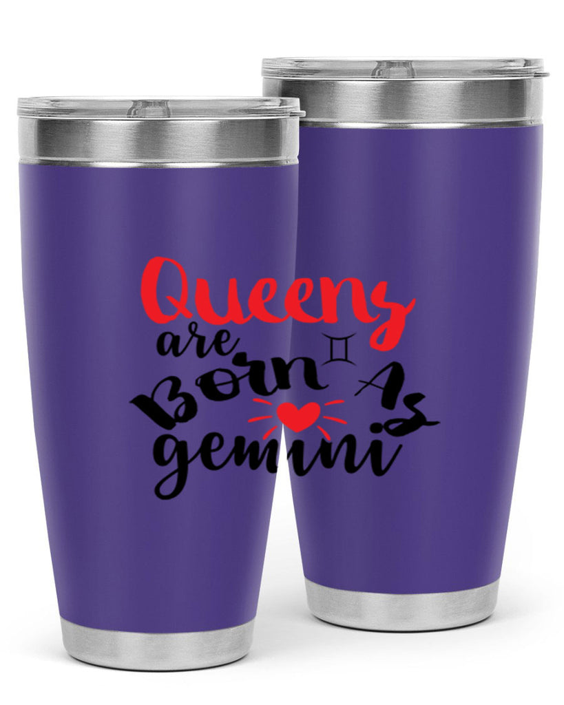 queens Are Born As Gemini 385#- zodiac- Tumbler