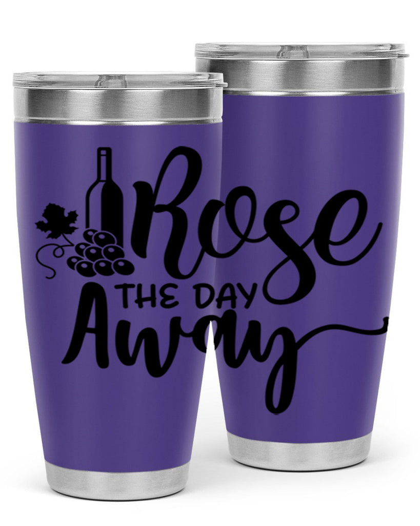 rose the day away 172#- wine- Tumbler