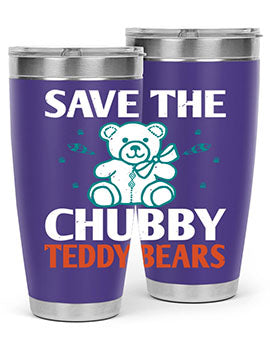 save the chubby teddy bears 28#- Bears- Tumbler