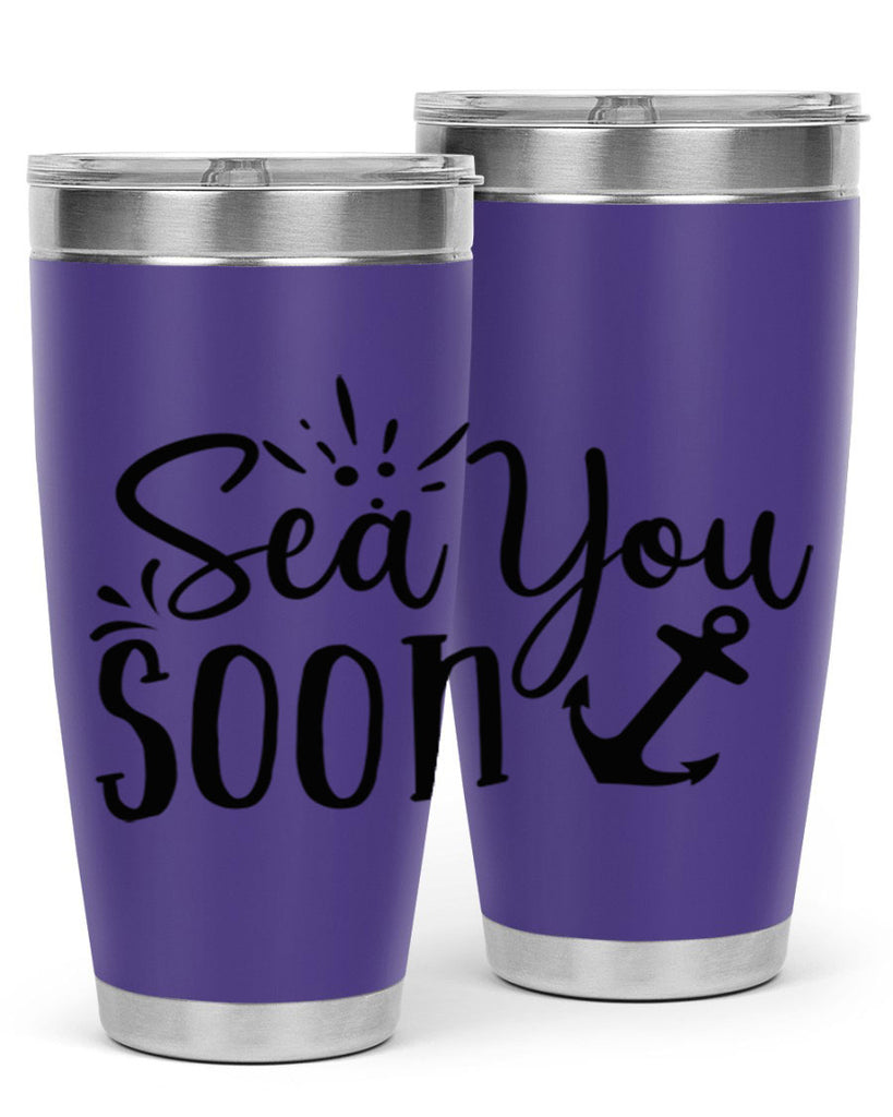 sea you soon Style 77#- summer- Tumbler