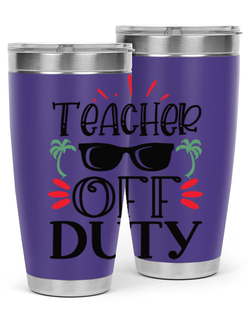 teacher off duty Style 142#- teacher- tumbler