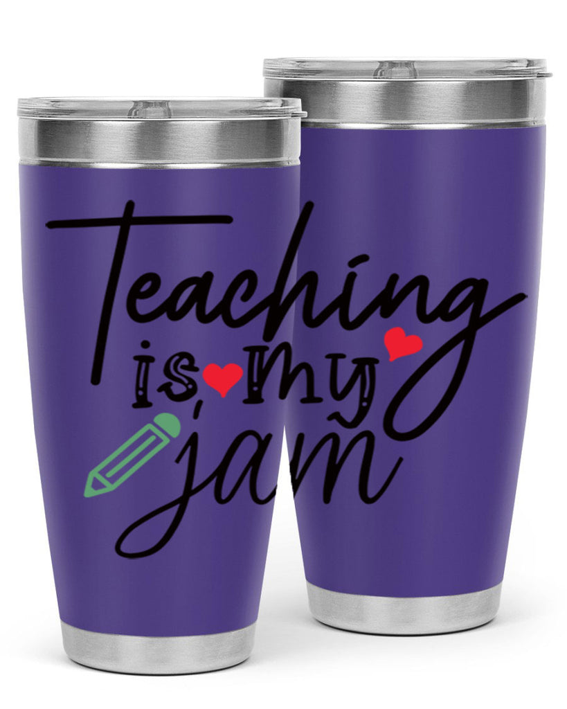 teaching is my jam Style 126#- teacher- tumbler