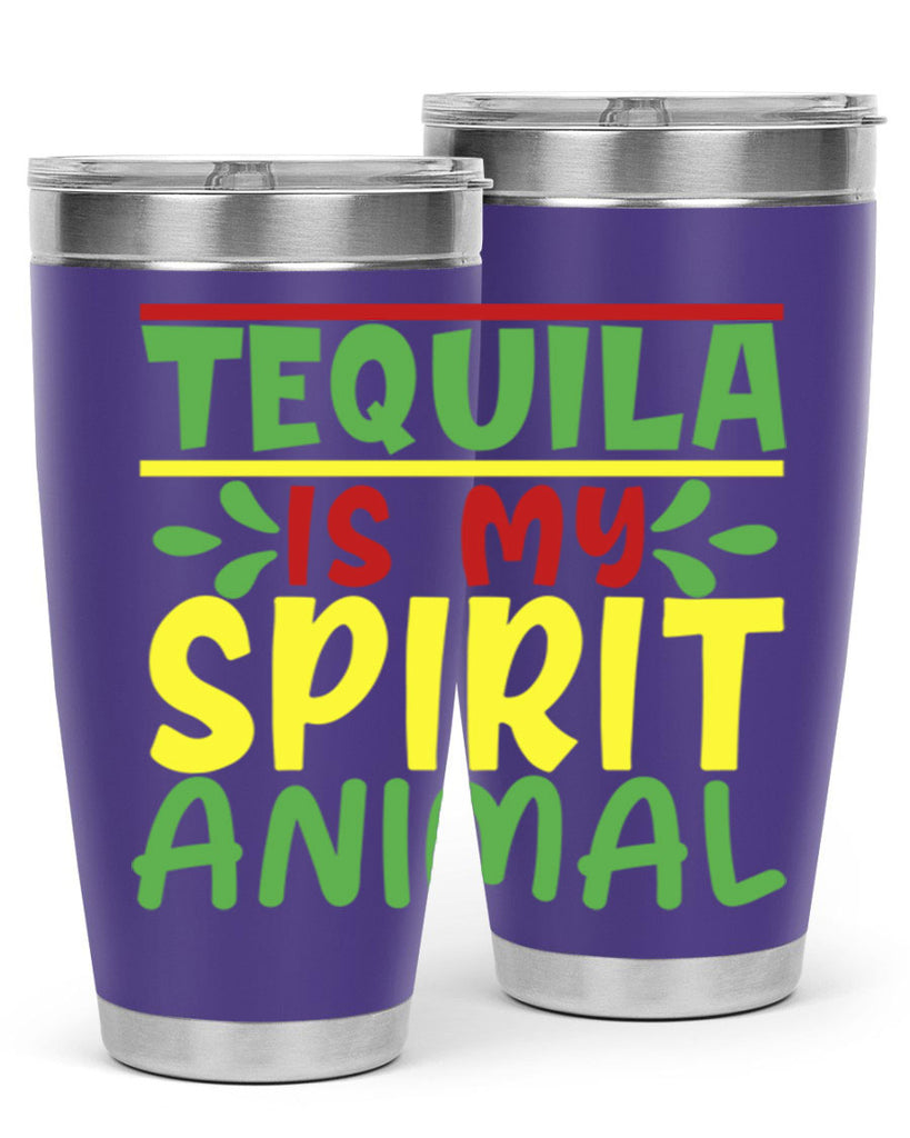 tequila is my spirit animal 1#- cinco de mayo- Tumbler