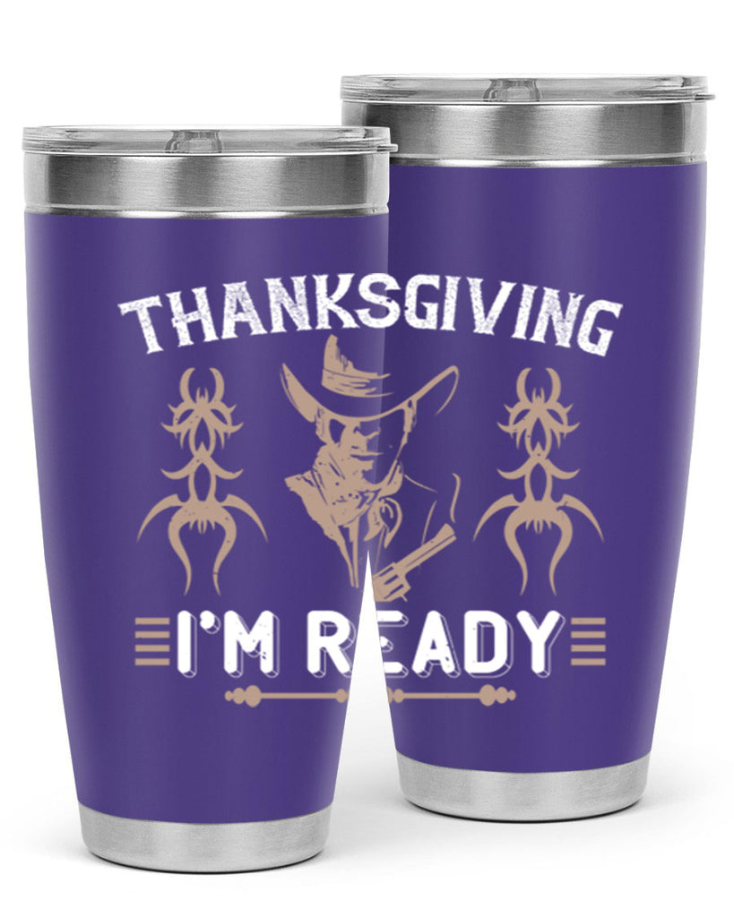 thanks giving im ready 15#- thanksgiving- Tumbler
