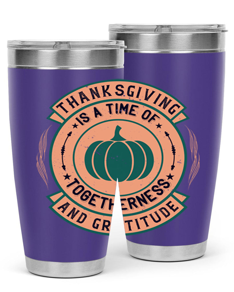 thanksgiving is a time of togetherness and gratitude 13#- thanksgiving- Tumbler