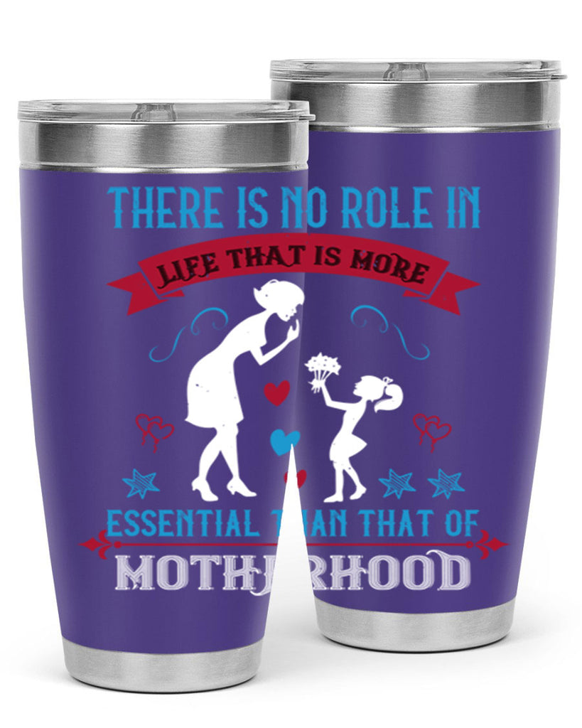 there is no role in life 25#- mothers day- Tumbler