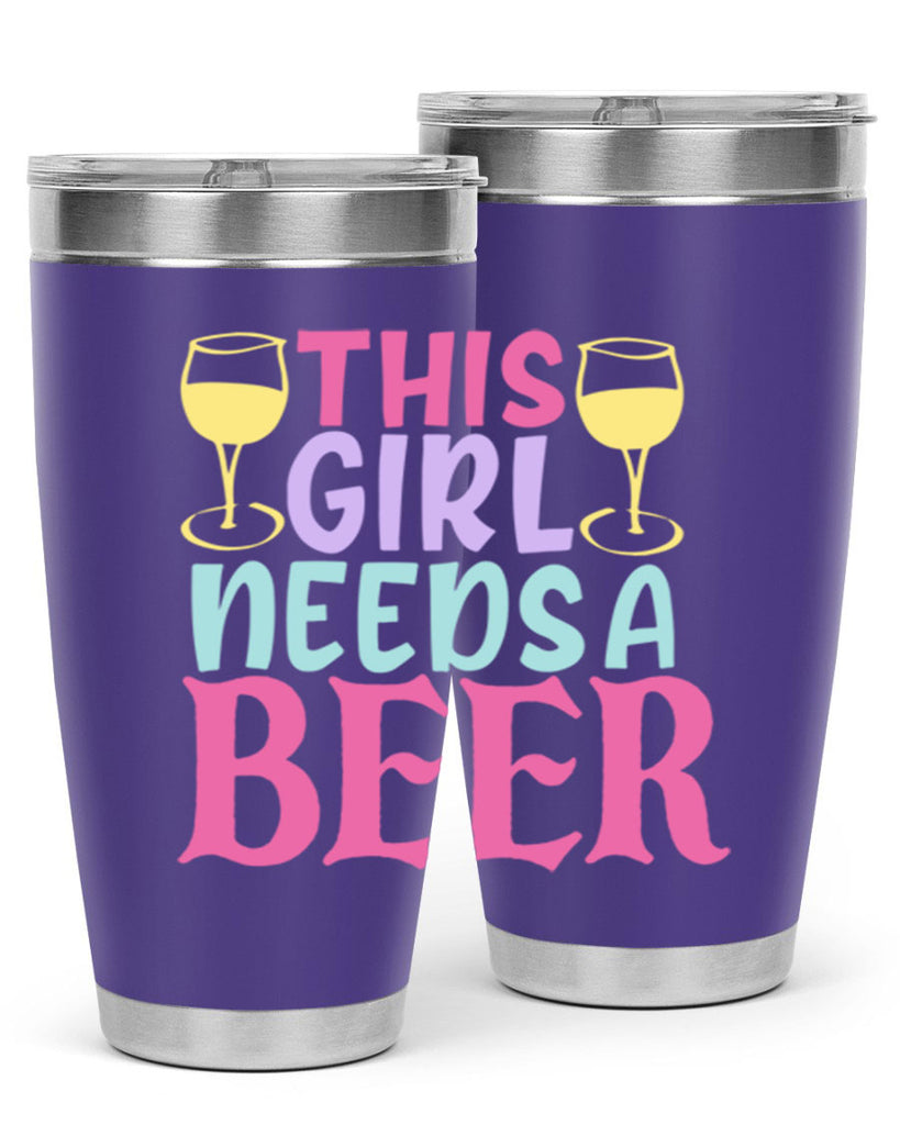 this girl needs a beer 120#- beer- Tumbler