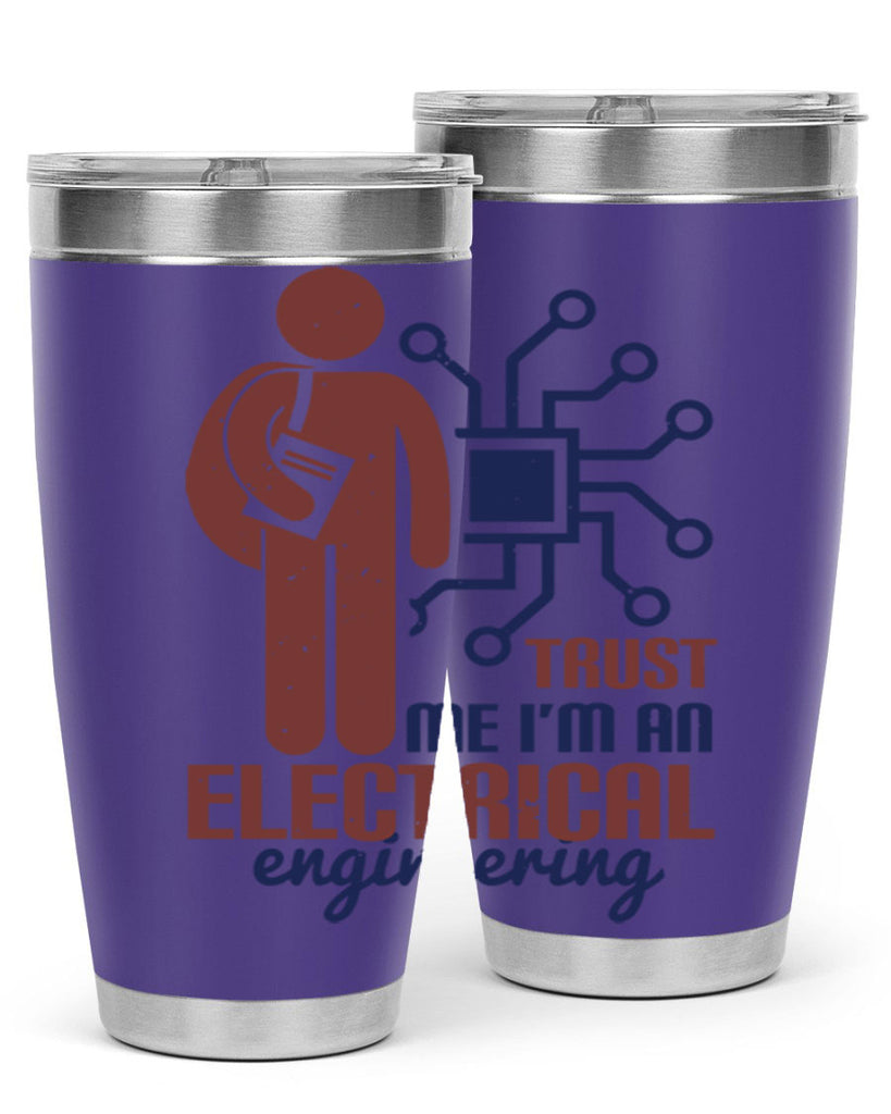 trust me Im an electrical engineering Style 34#- engineer- tumbler