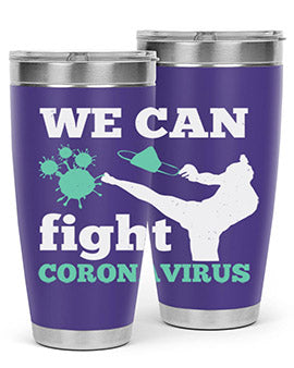 we can fight coronavirus Style 9#- corona virus- Tumbler