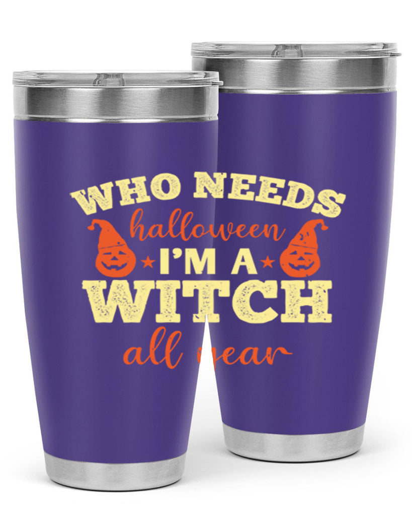who needs halloween i’m 121#- halloween- Tumbler
