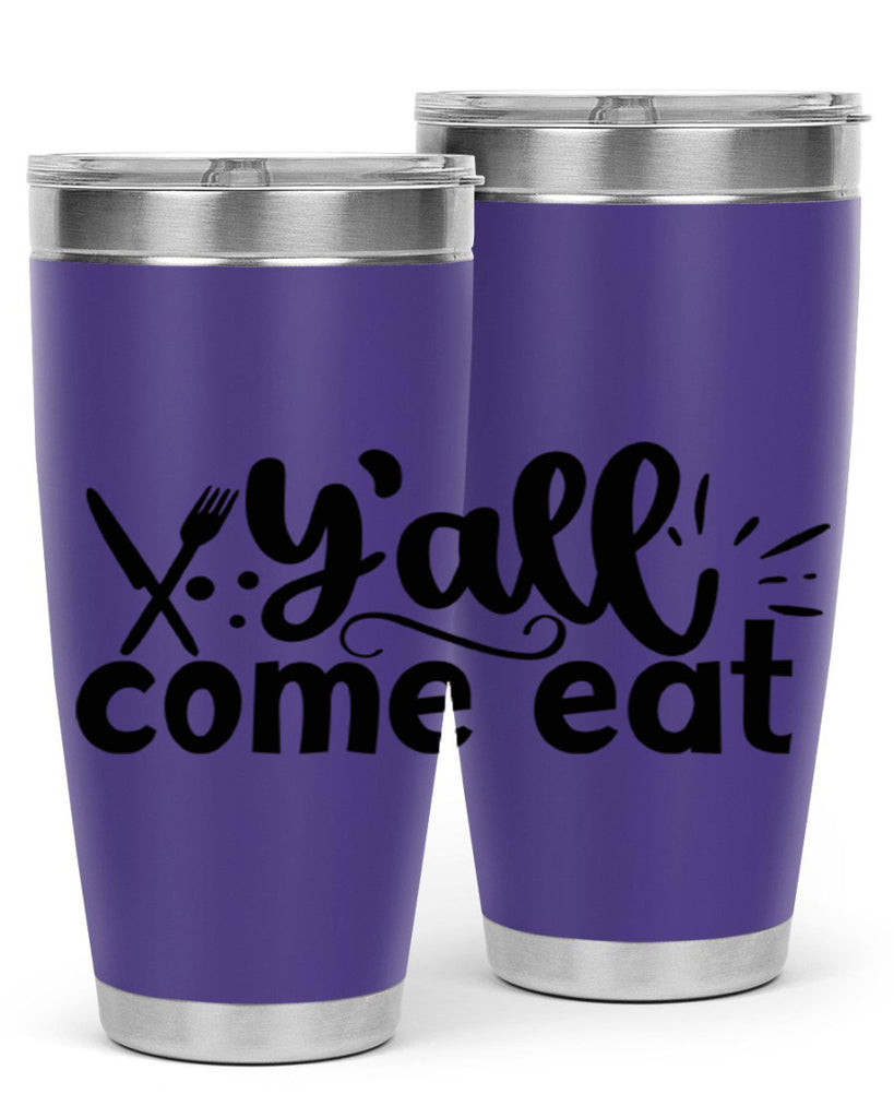 yall come eat 66#- kitchen- Tumbler