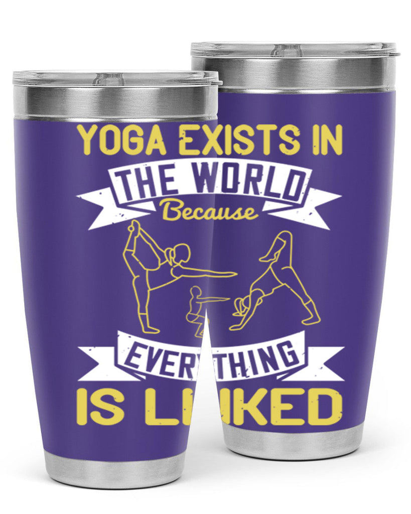 yoga exists in the world because everything is linked 32#- yoga- Tumbler
