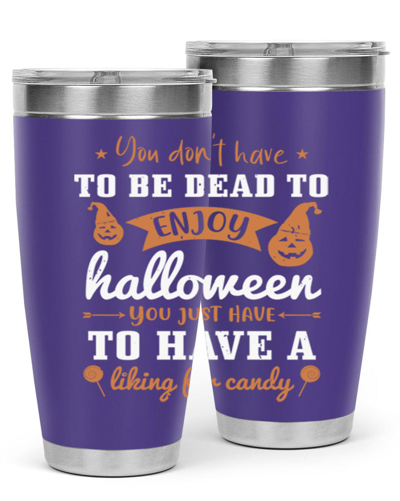 you dont have to be dead 119#- halloween- Tumbler