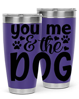 you me the dog Style 51#- dog- Tumbler