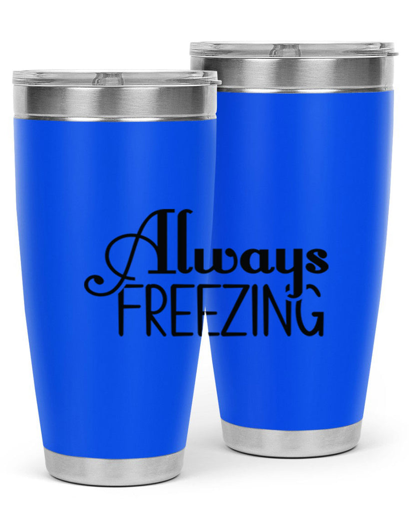 Always Freezing 7#- winter- Tumbler