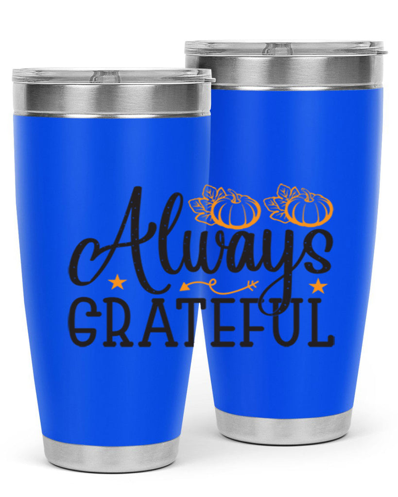 Alwaysgrateful 9#- fall- Tumbler