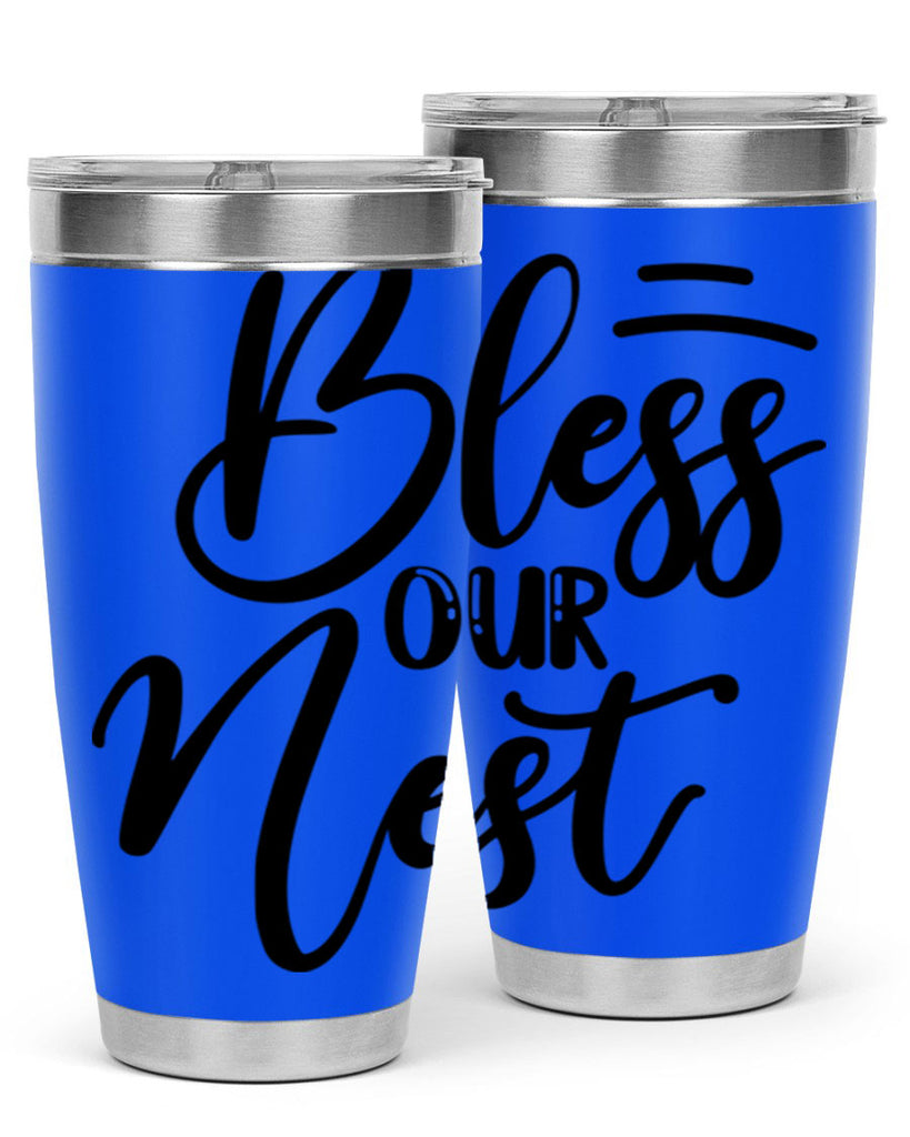 BLESS OUR NEST  69#- spring- Tumbler