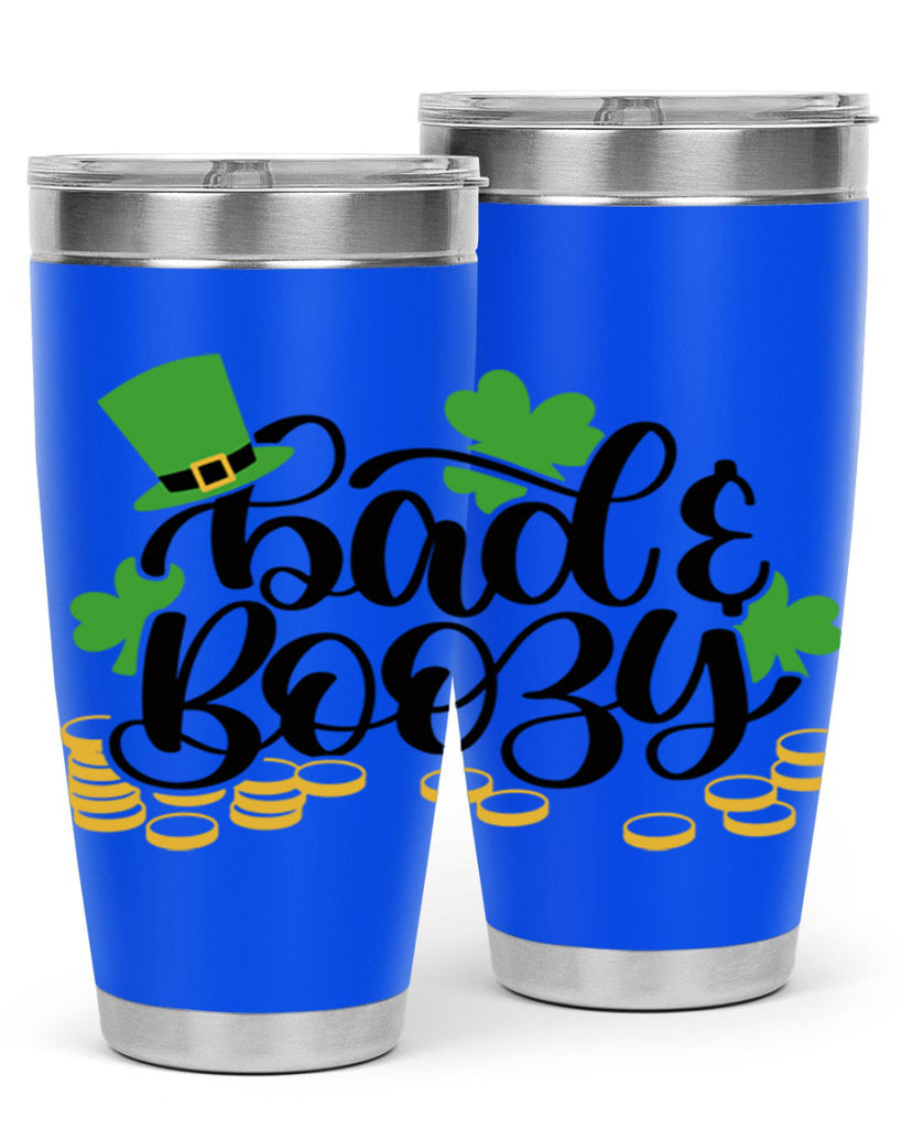 Bad Boozy Style 106#- St Patricks Day- Tumbler