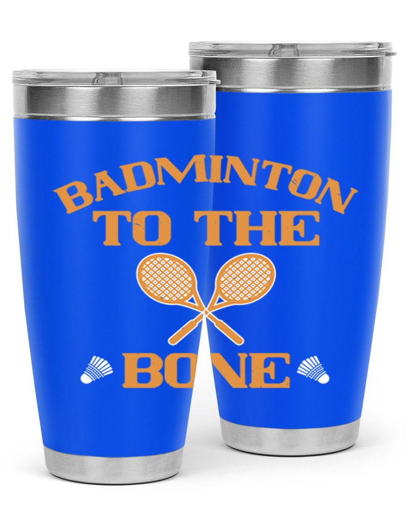 Badminton to the Bone 2344#- badminton- Tumbler