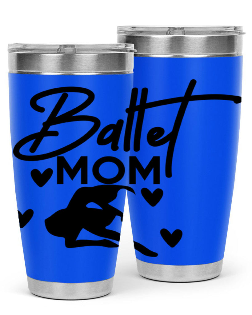 Ballet Mom 10#- ballet- Tumbler