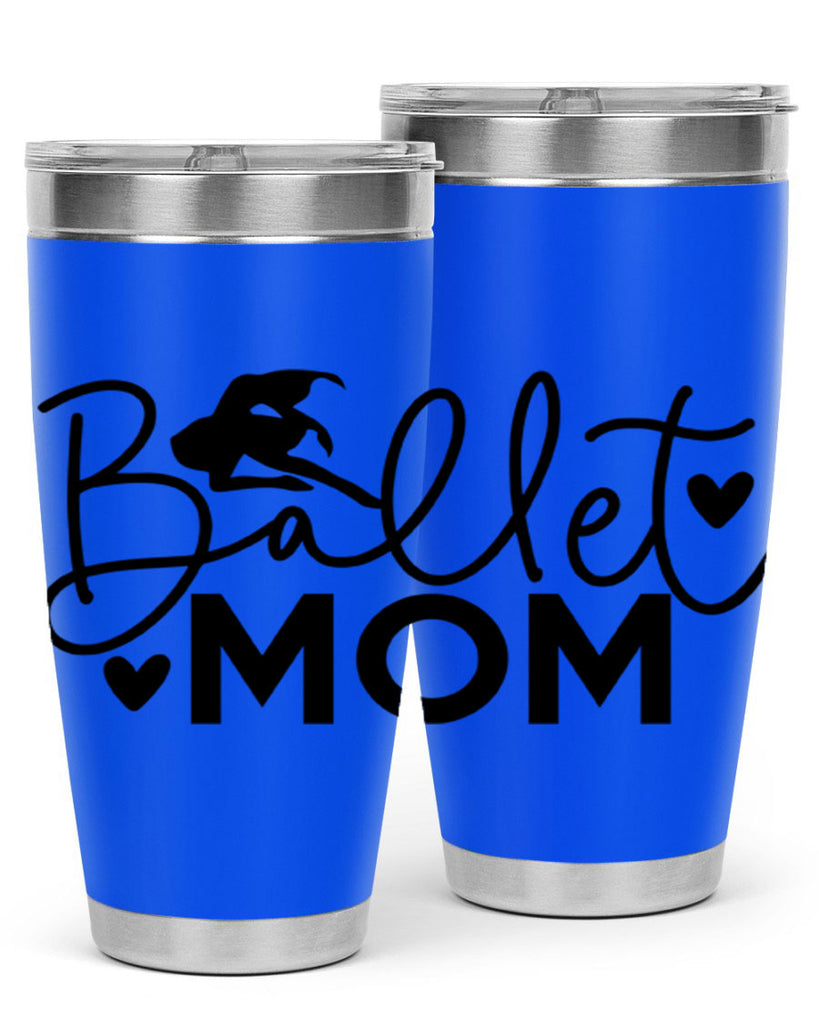 Ballet Mom 13#- ballet- Tumbler