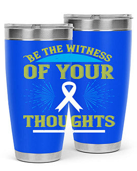 Be the witness of your thoughts Style 48#- self awareness- Tumbler