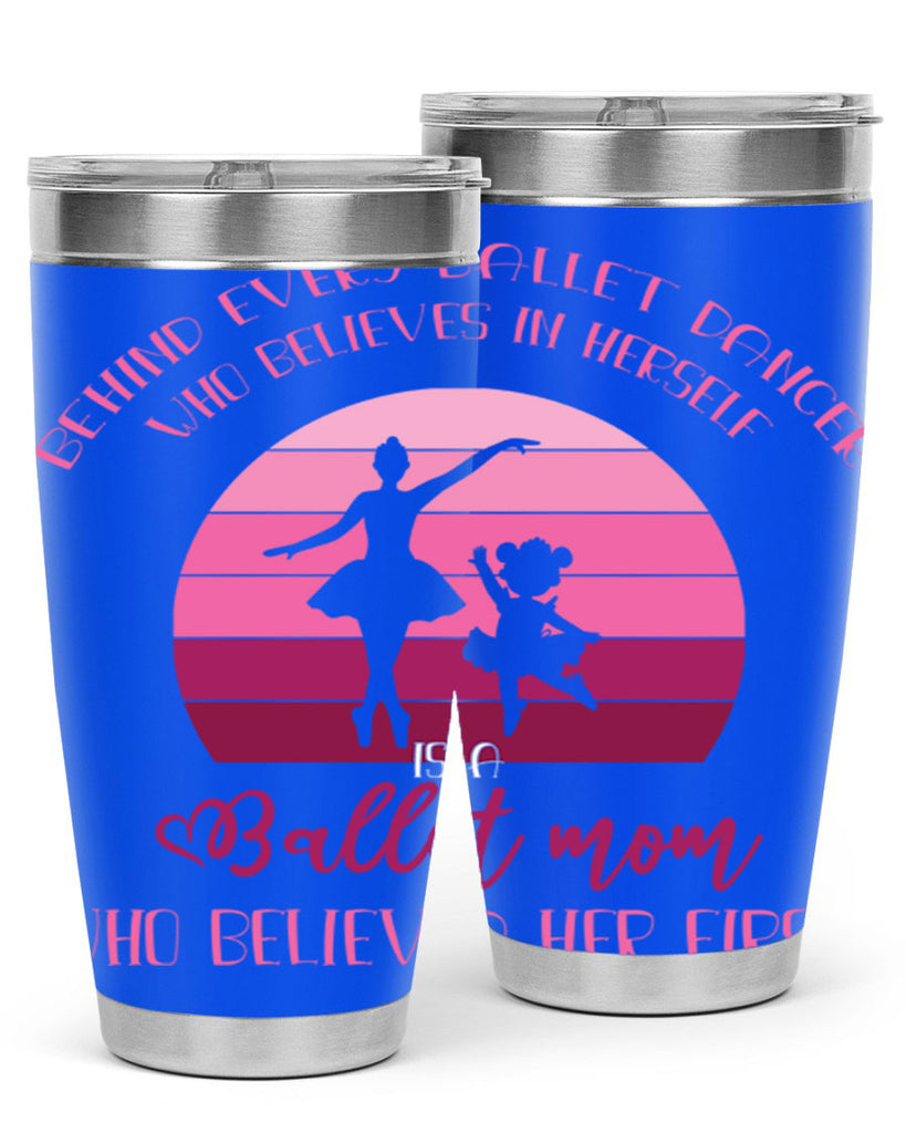 Behind Every Ballet Dancer Is Ballet 19#- ballet- Tumbler