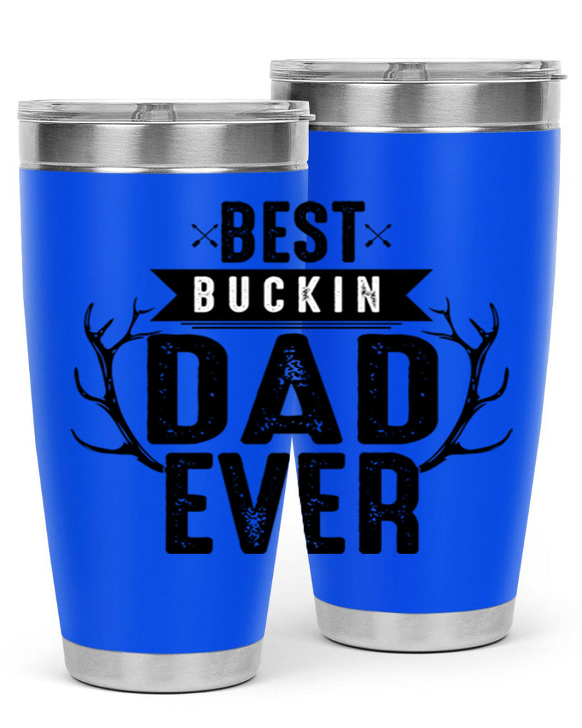 Best Buckin Dad ever 48#- dad- Tumbler