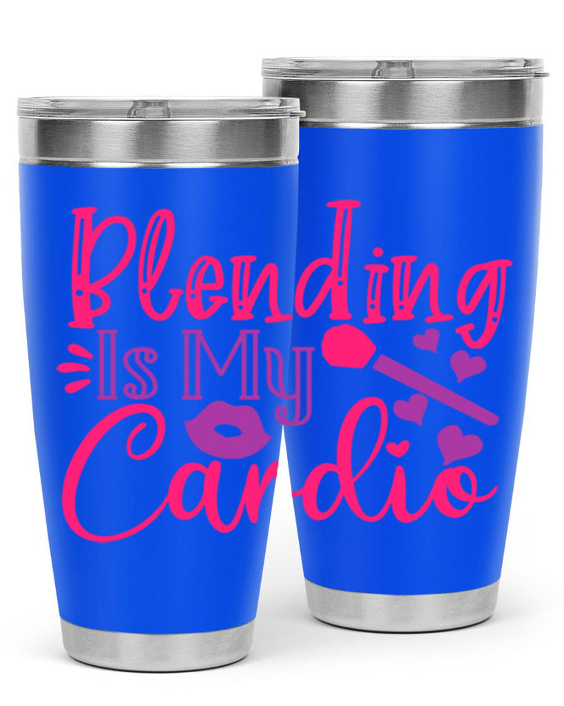 Blending Is My Cardio Style 247#- make up- Tumbler