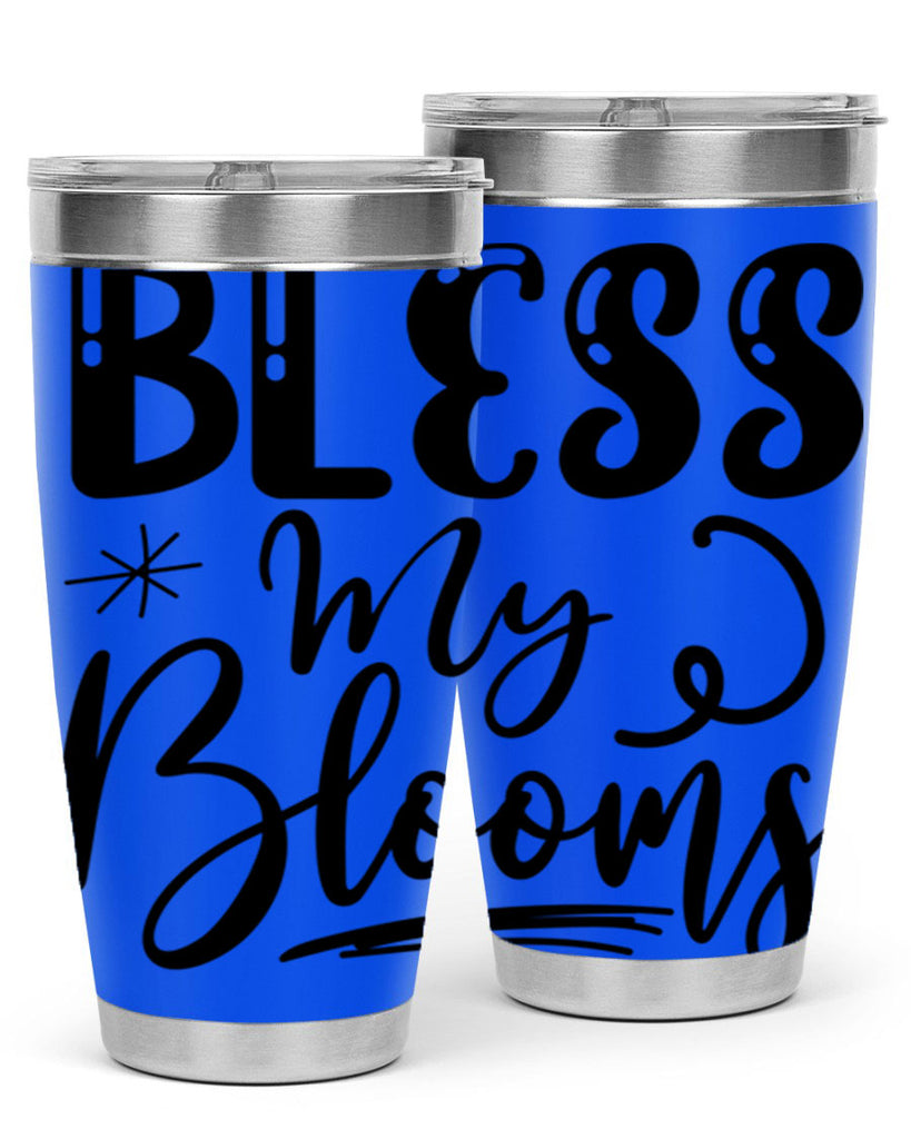 Bless My Blooms  63#- spring- Tumbler