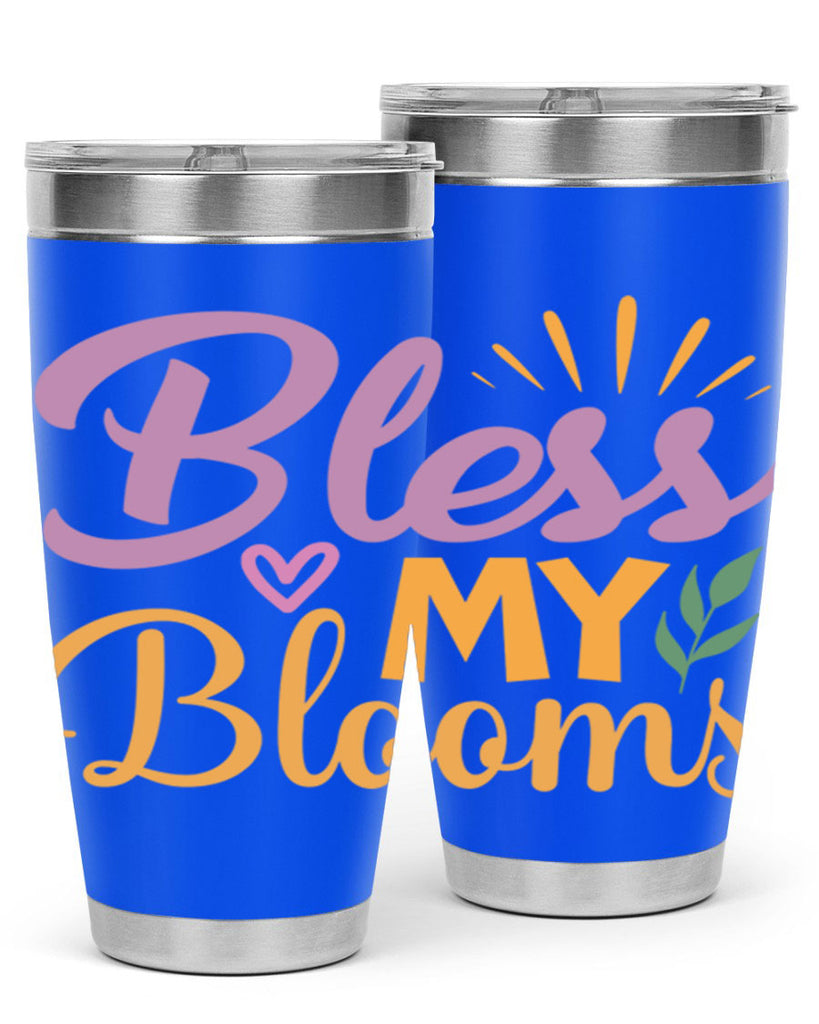 Bless My Blooms  65#- spring- Tumbler