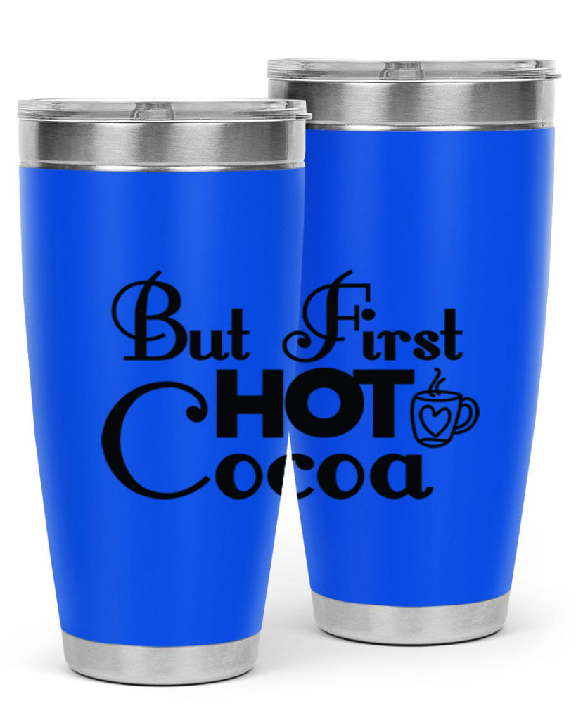 But First Hot Cocoa 31#- winter- Tumbler